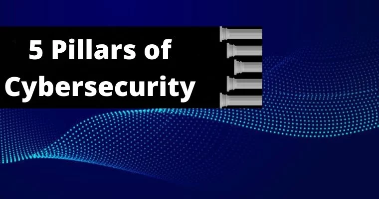 5 pillars of cybersecurity