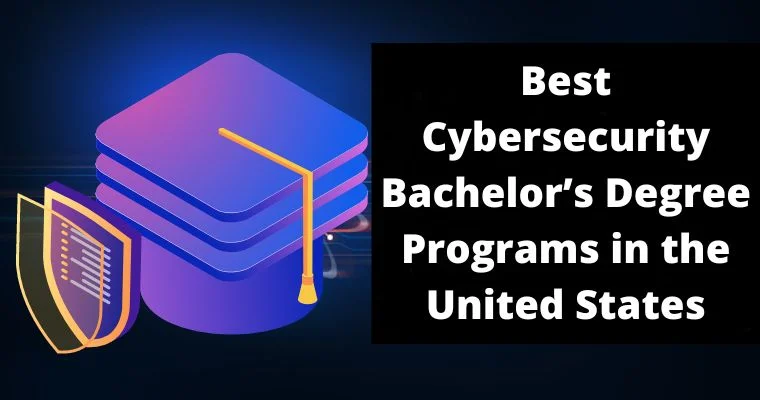 best cybersecurity bachelors degree programs in the united states