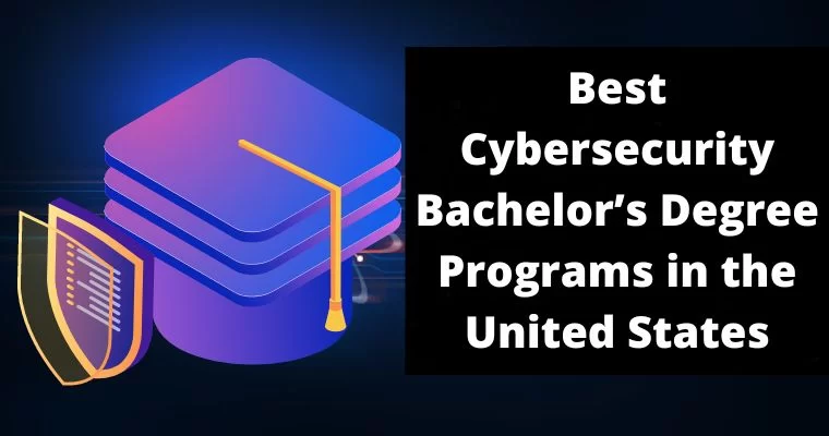 best cybersecurity bachelors degree programs in the united states