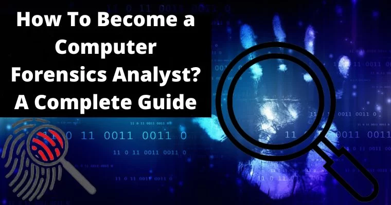 guide to become computer forensics analyst