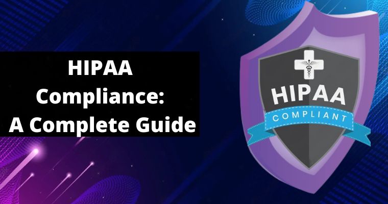 hipaa compliance a complete guide