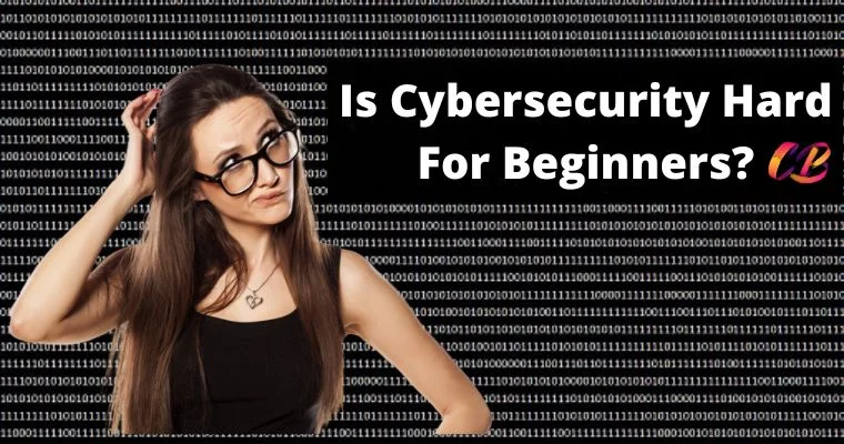 is cybersecurity hard for beginners