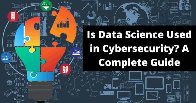 is data science used in cybersecurity