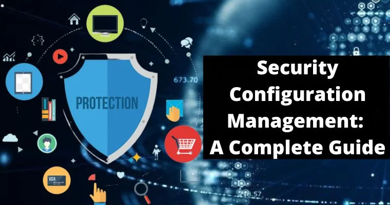 What Is Security Configuration Management