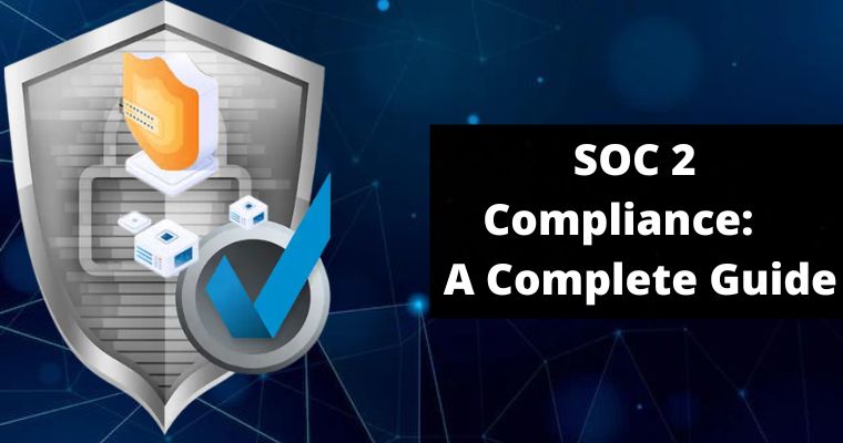 soc 2 compliance a complete guide