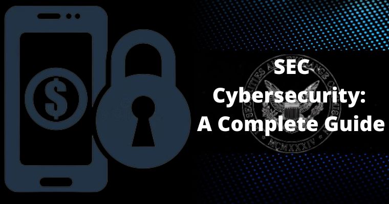 sec cybersecurity a complete guide