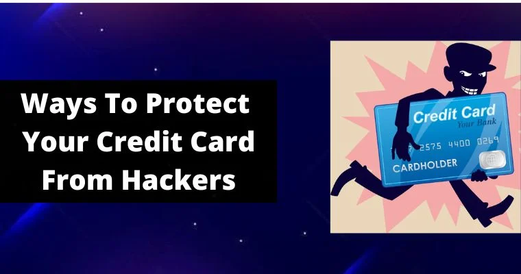 ways to protect your credit card from hackers