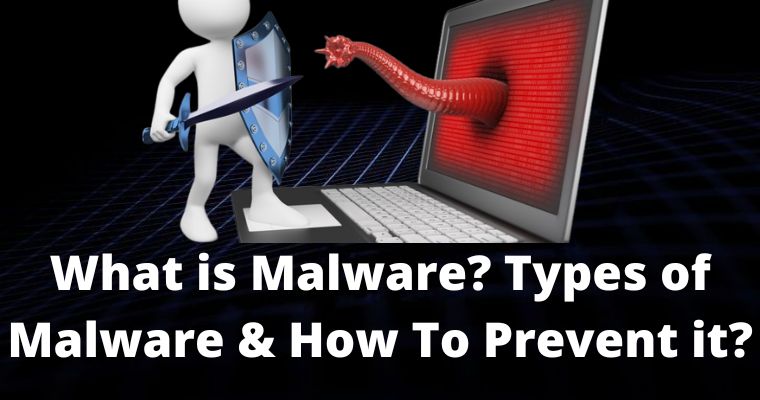 what is malware types and methods to prevent it