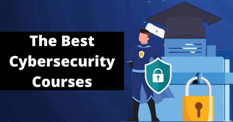 the best cybersecurity courses