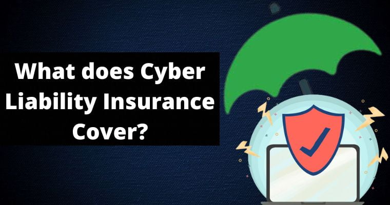 what does cyber liability insurance cover