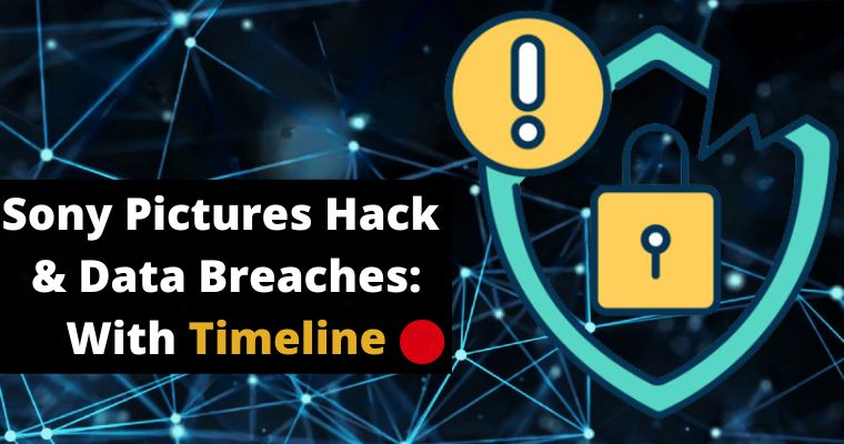 sony pictures hack and data breaches with timeline
