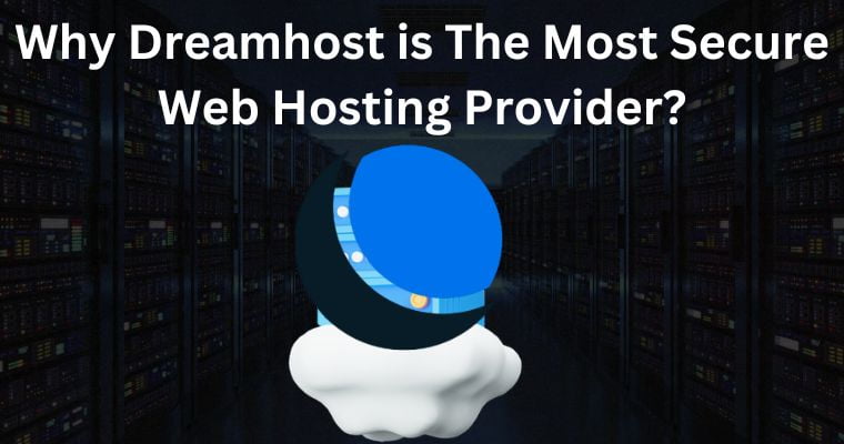 why dreamhost is the most secure web hosting provider