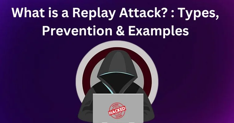 what is replay attack types prevention examples